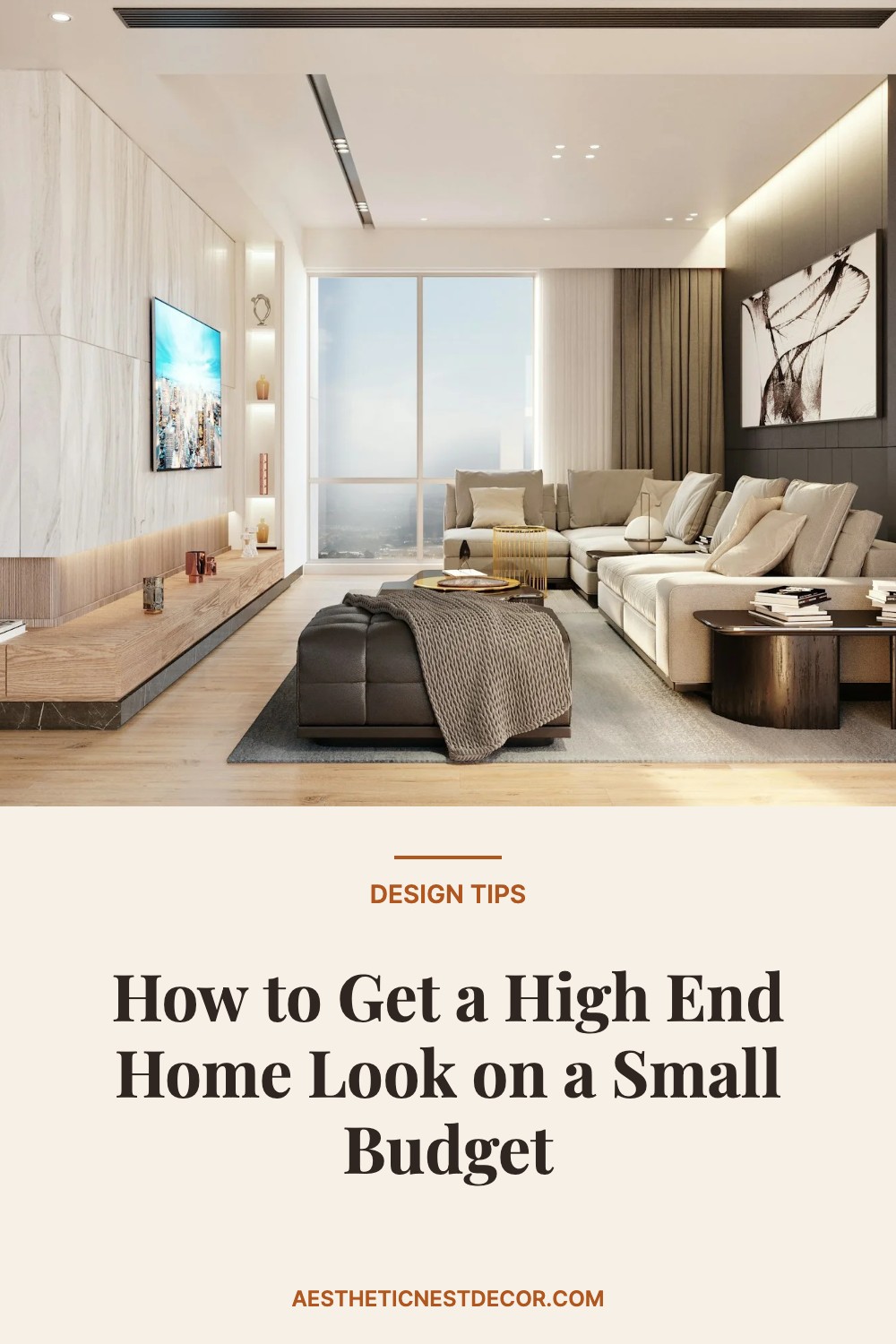 How to Get a High End Home Look on a Small Budget